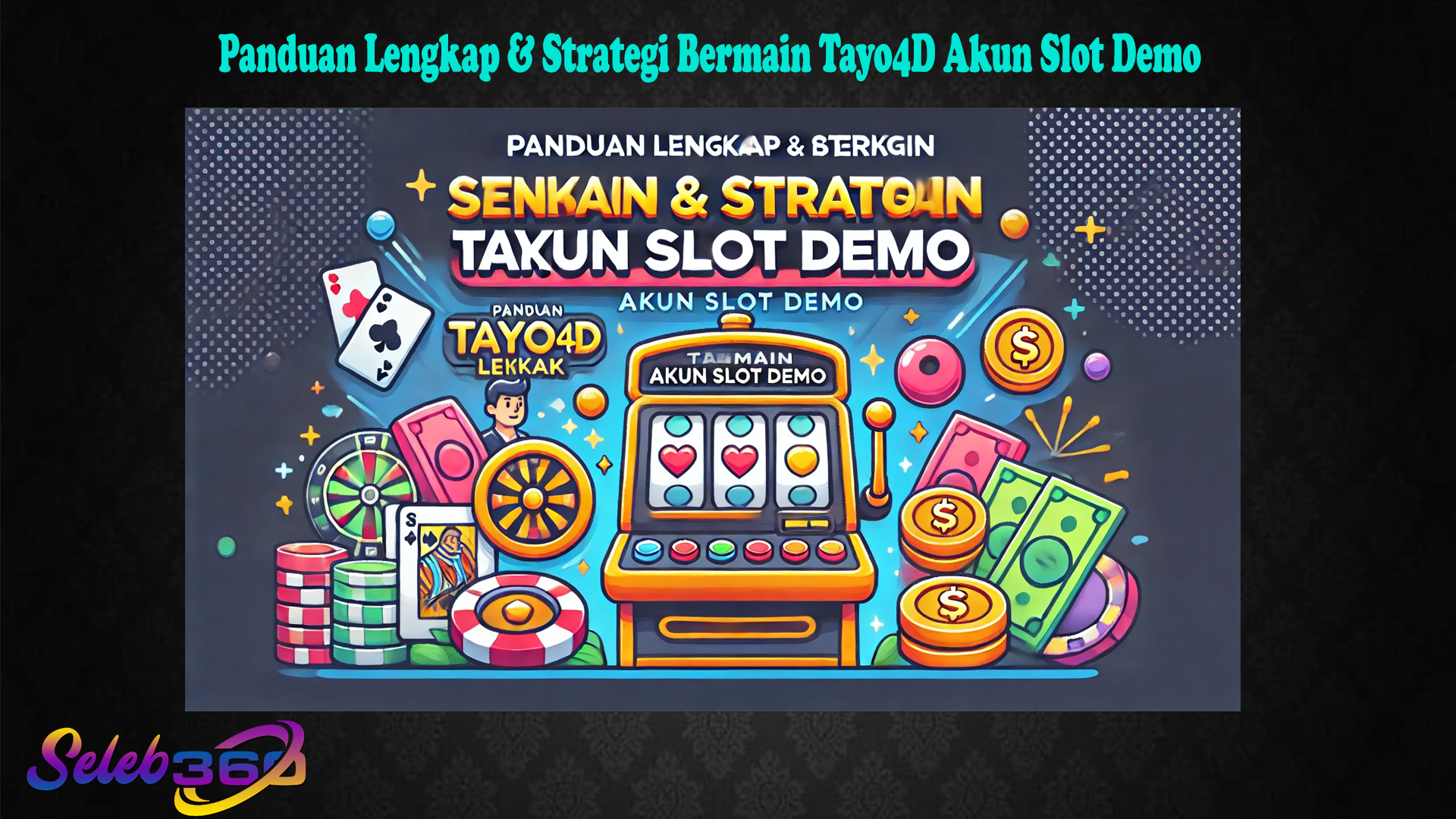 Panduan Lengkap & Strategi Bermain Tayo4D Akun Slot Demo