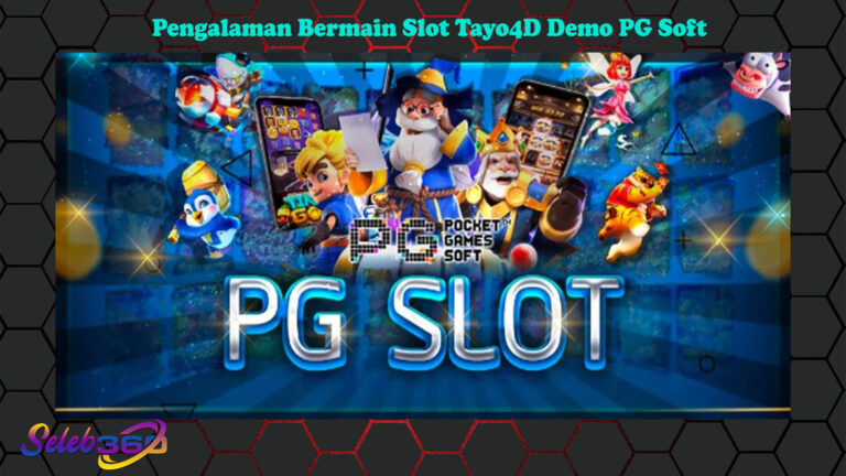 Pengalaman Bermain Slot Tayo4D Demo PG Soft